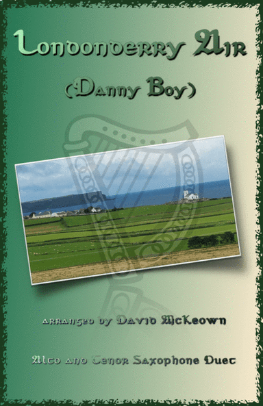 Londonderry Air, (Danny Boy), for Alto and Tenor Saxophone Duet (arr. David McKeown)