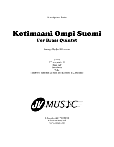 Kotimaani Ompi Suomi (My Homeland is Finland) for Brass Quintet (arr. Jari Villanueva)
