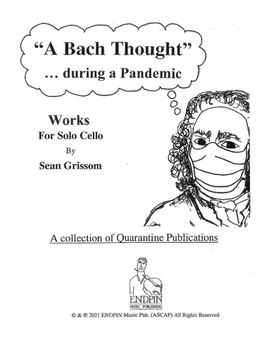 A Bach Thought ... during a Pandemic - A Quarantine Collection