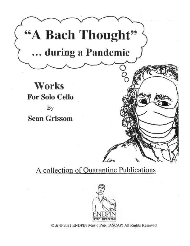 A Bach Thought ... during a Pandemic - A Quarantine Collection