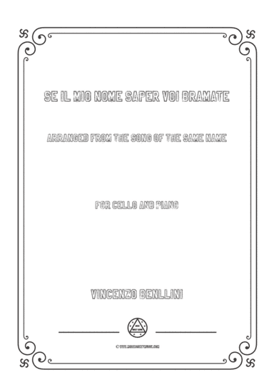 Bellini-Se Il Mio Nome Saer voi bramate……,for Cello and Piano (arr. MSM)