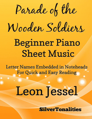 Parade of the Wooden Soldiers Beginner Piano Sheet Music (arr. SilverTonalities)