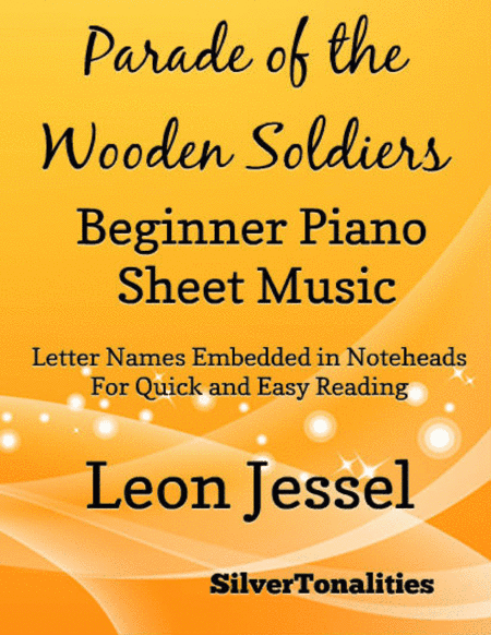Parade of the Wooden Soldiers Beginner Piano Sheet Music (arr. SilverTonalities)