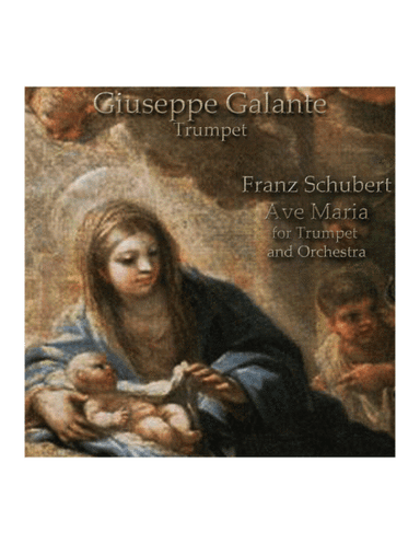 Ave Maria for Trumpet and Orchestra (arr. Giuseppe Galante)