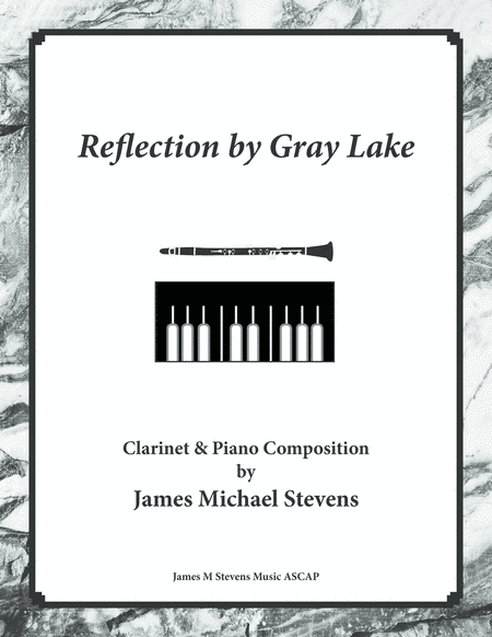 Reflection by Gray Lake - Clarinet & Piano