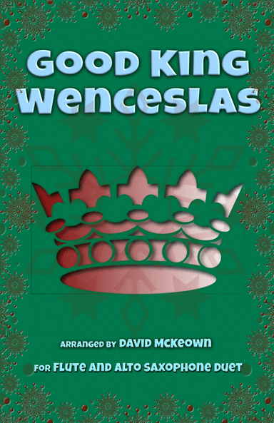Good King Wenceslas, Jazz Style, for Flute and Alto Saxophone Duet (arr. David McKeown)
