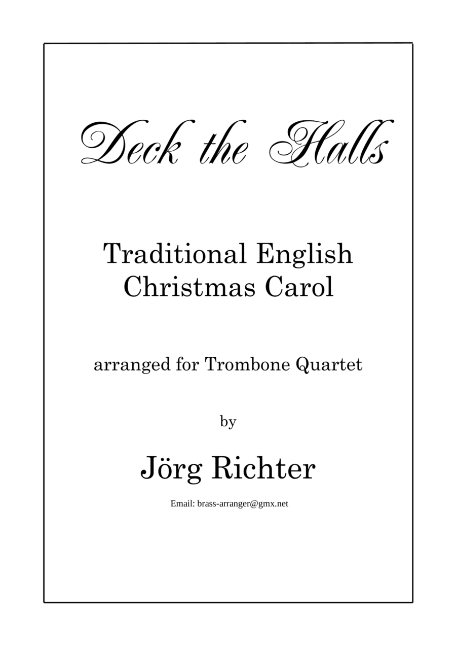 Deck the Halls (Christmas Carol) for Trombone Quartet (arr. Jörg Richter)