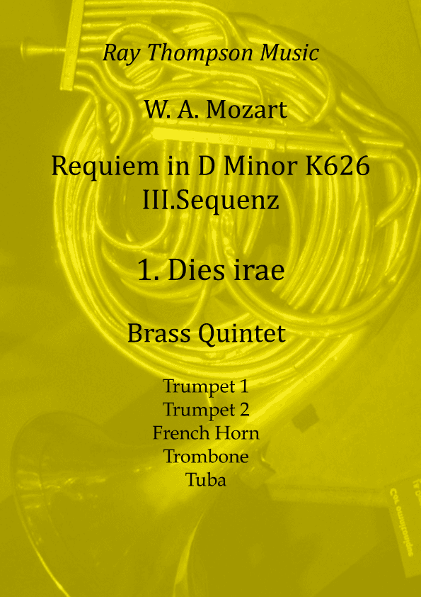 Mozart: Requiem in D minor K626 III.Sequenz No.1 Dies irae - brass quintet (arr. Ray Thompson)