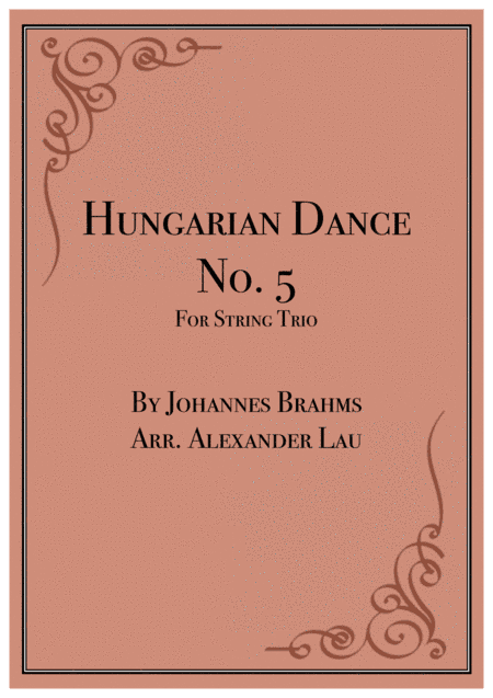 Hungarian Dance No. 5 for String Trio (arr. Alexander Lau)