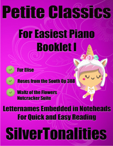 Petite Classics for Easiest Piano Booklet I (arr. SilverTonalities)