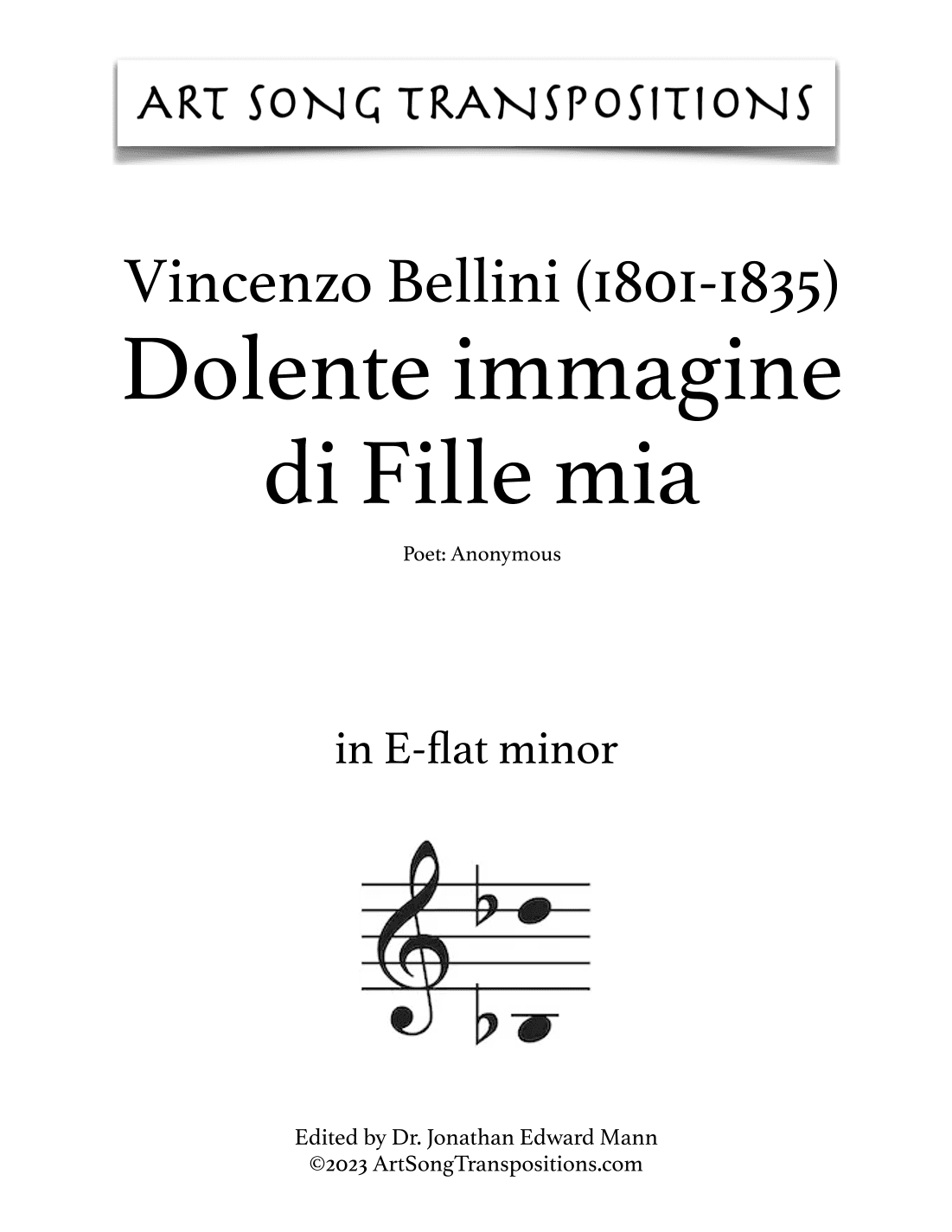 BELLINI: Dolente immagine di Fille mia (transposed to E-flat minor, D minor, and C-sharp minor) (arr. ArtSongTranspositions.com)