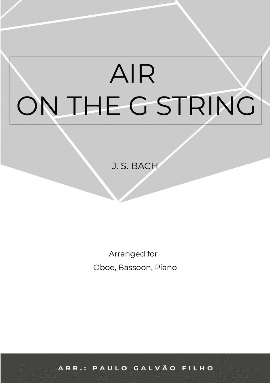 AIR ON THE G STRING - WIND PIANO TRIO (OBOE, BASSOON & PIANO) (arr. Paulo Galvão Filho)