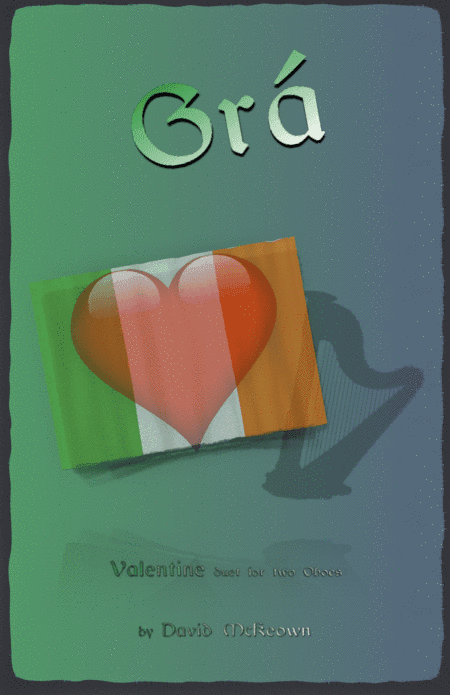 Grá, (Irish Gaelic for Love), Oboe Duet