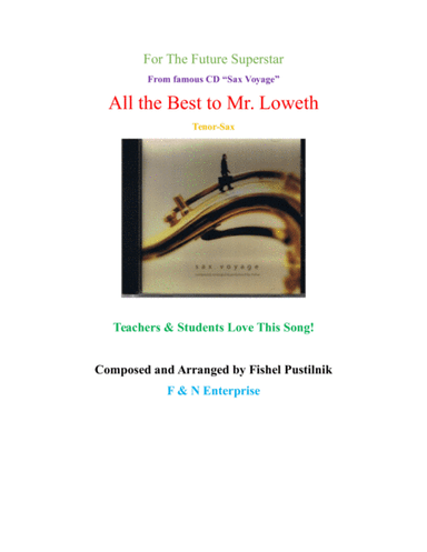 "All the Best to Mr. Loweth"-for Tenor Sax from CD "Sax Voyage"-Video