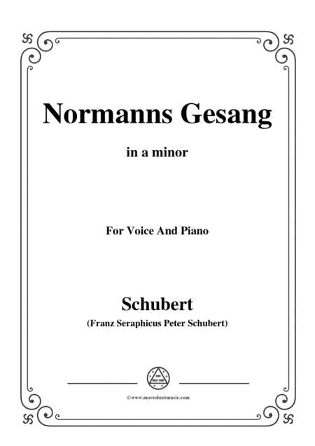 Schubert-Normanns Gesang,in a minor,Op.52,No.5,for Voice and Piano (arr. MSM)