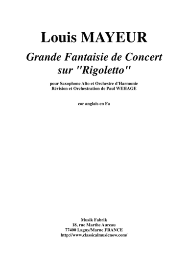 Louis Mayeur:  Grande Fantaisie de Concert sur Rigoletto (de Verdi) for alto saxophone and concert b (arr. Paul Wehage)