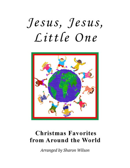 Jesus, Jesus, Little One (The Rocking Carol) (arr. Sharon Wilson)