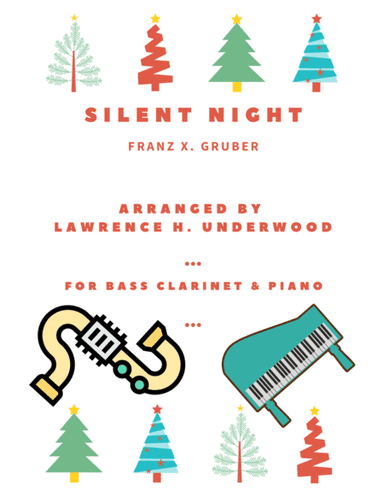 Silent Night for Solo Bass Clarinet (arr. Lawrence H. Underwood)
