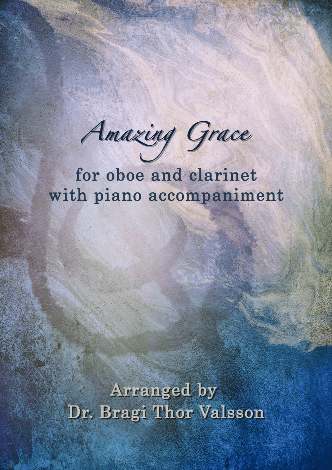Amazing Grace - duet for Oboe and Clarinet with Piano accompaniment (arr. Bragi Thor Valsson)