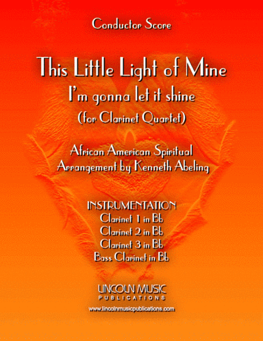 This Little light of Mine (for Clarinet Quartet) (arr. Kenneth Abeling)
