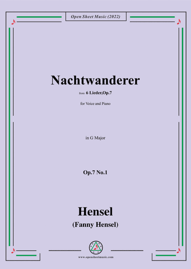 Fanny Hensel-Nachtwanderer,Op.7 No.1,from '6 Lieder,Op.7',in G Major,for Voice and Piano (arr. Open Cloud)