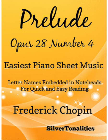 Prelude Opus 28 Number 4 Easiest Piano Sheet Music (arr. SilverTonalities)