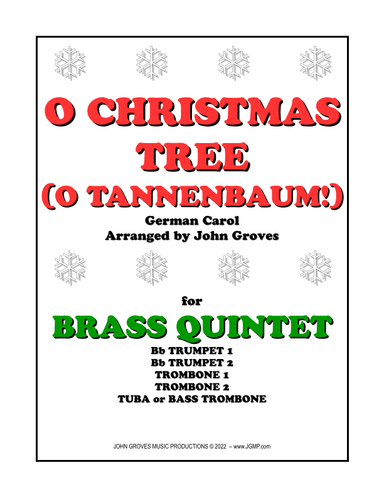 O Christmas Tree (O Tannenbaum!) - 2 Trumpet, 2 Trombone, Tuba (Brass Quintet) (arr. John Groves)
