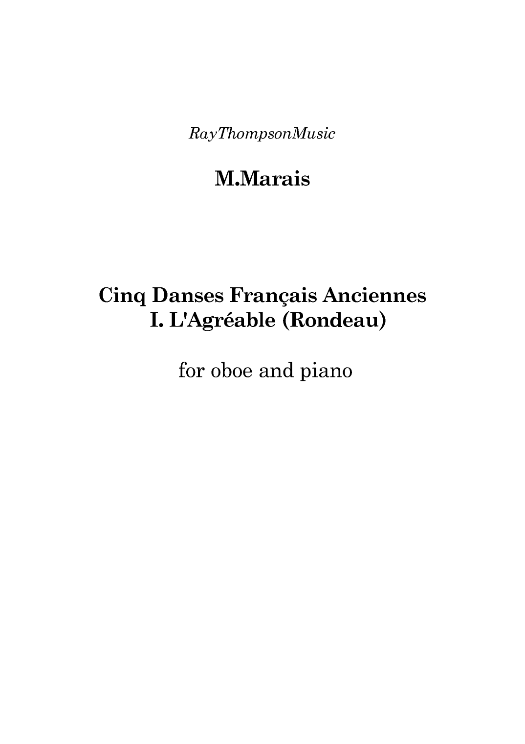 Marais: Cinq Danses Français Anciennes (Five Old French Dances) I. L'Agréable  - oboe/piano (arr. Ray Thompson)