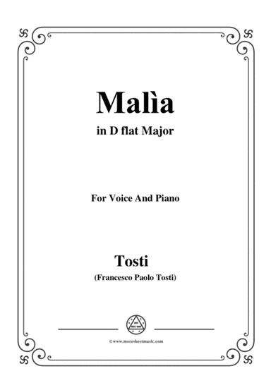 Tosti-Malìa in D flat Major,for Voice and Piano (arr. MSM)