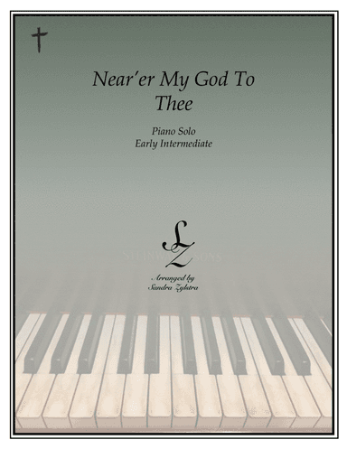 Nearer, My God To Thee (early intermediate piano solo) (arr. Sandra Zylstra)