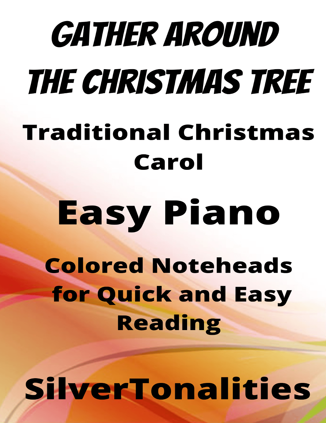 Gather Around the Christmas Tree Easy Piano Sheet Music with Colored Notation (arr. SilverTonalities)