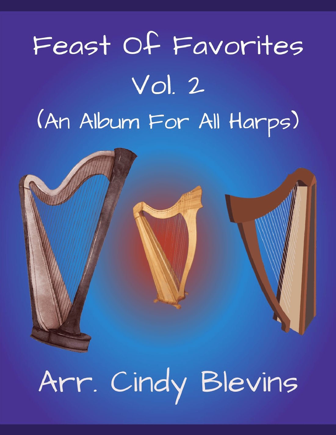 Feast of Favorites, Vol. 2, 20 solos for all harps (arr. Cindy Blevins)