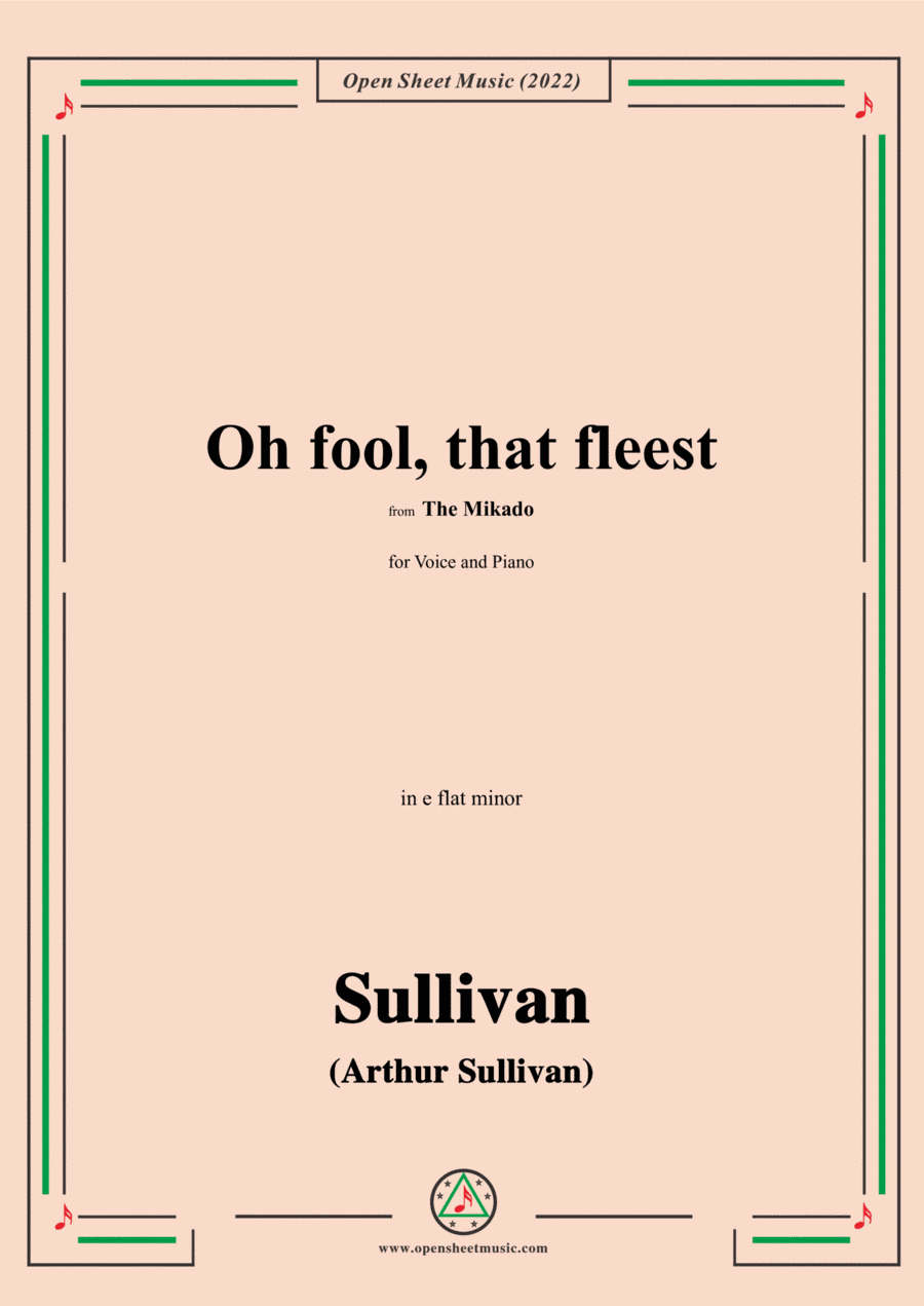 Sullivan-Oh fool,that fleest,from The Mikado,in e flat minor (arr. Open Cloud)