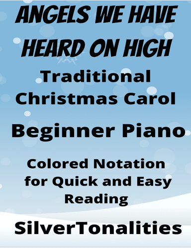 Angels We Have Heard On High Beginner Piano Sheet Music with Colored Notation (arr. SilverTonalities)