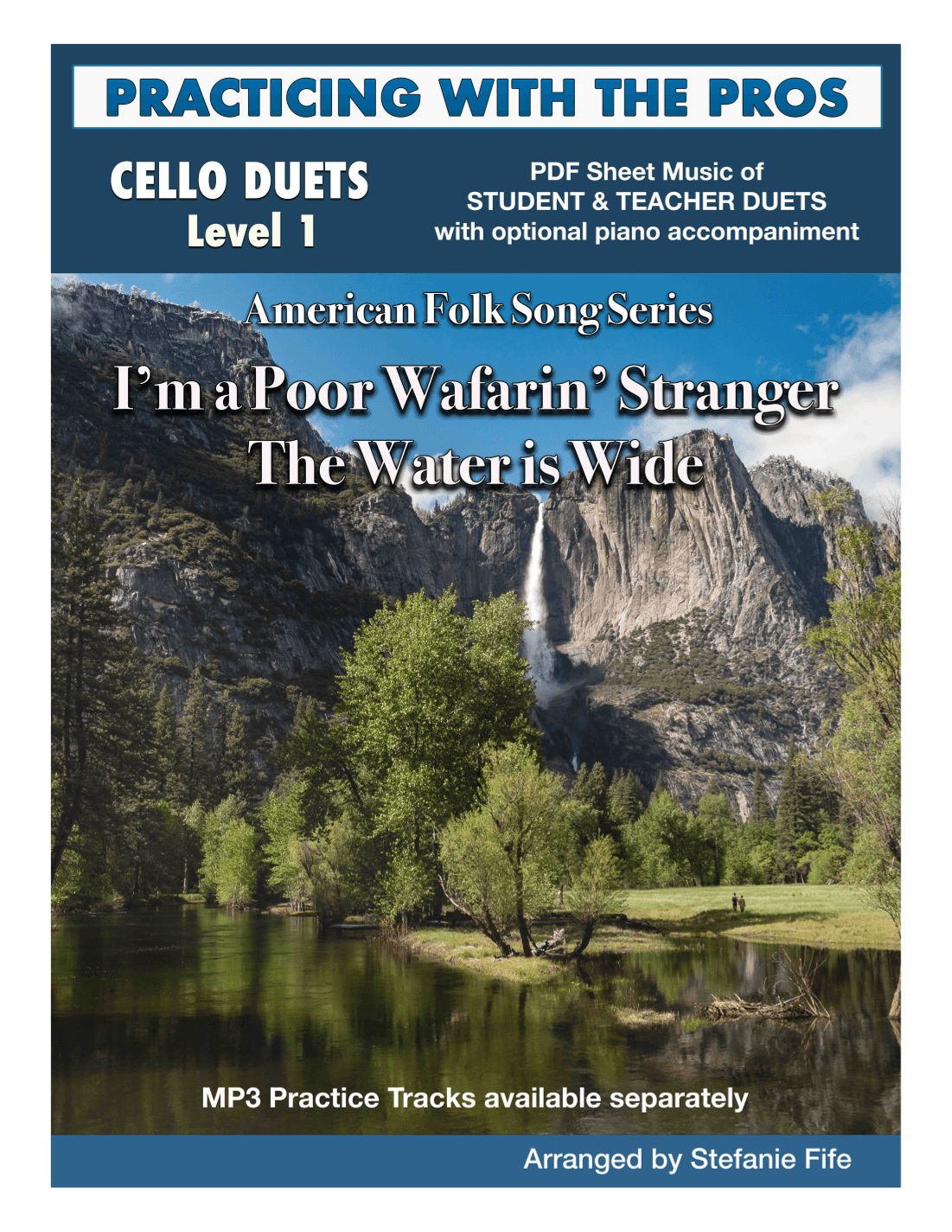 I'm A Poor Wafarin' Stranger; Water is Wide for Cello Duet (arr. Stefanie Fife)