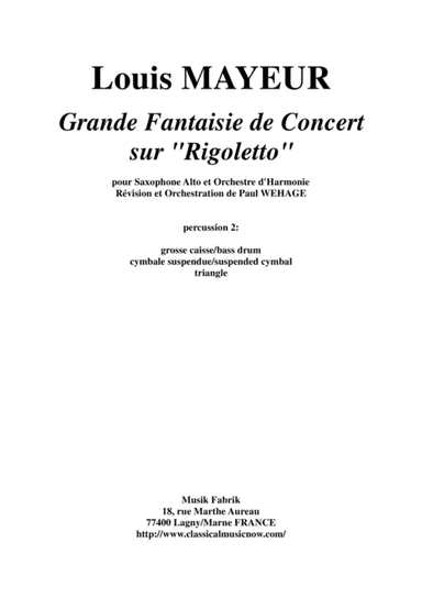 Louis Mayeur:  Grande Fantaisie de Concert sur Rigoletto (de Verdi) for alto saxophone and concert b (arr. Paul Wehage)