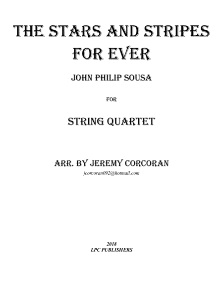 The Stars and Stripes Forever for String Quartet (arr. Jeremy Corcoran)