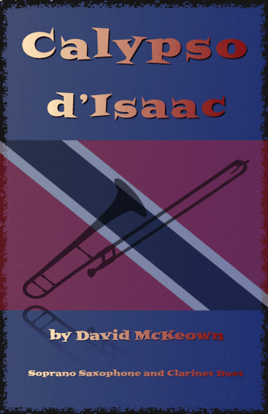 Calypso d'Isaac, for Soprano Saxophone and Clarinet Duet