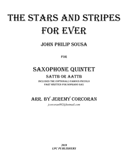 The Stars and Stripes Forever for Saxophone Quintet (SATTB or AATTB) (arr. Jeremy Corcoran)