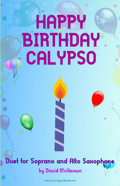 Happy Birthday Calypso, for Soprano and Alto Saxophone Duet (arr. David McKeown)
