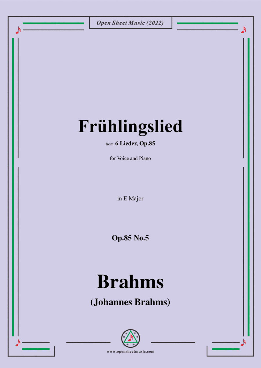 Brahms-Fruhlingslied,Op.85 No.5 in E Major (arr. Open Cloud)