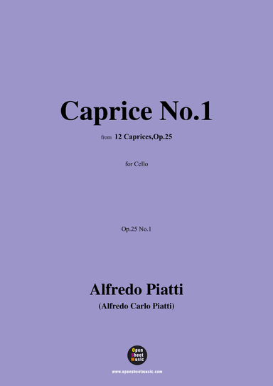Alfredo Piatti-Caprice No.1,Op.25 No.1,from '12 Caprices,Op.25',for Solo Cello (arr. OSM Press)