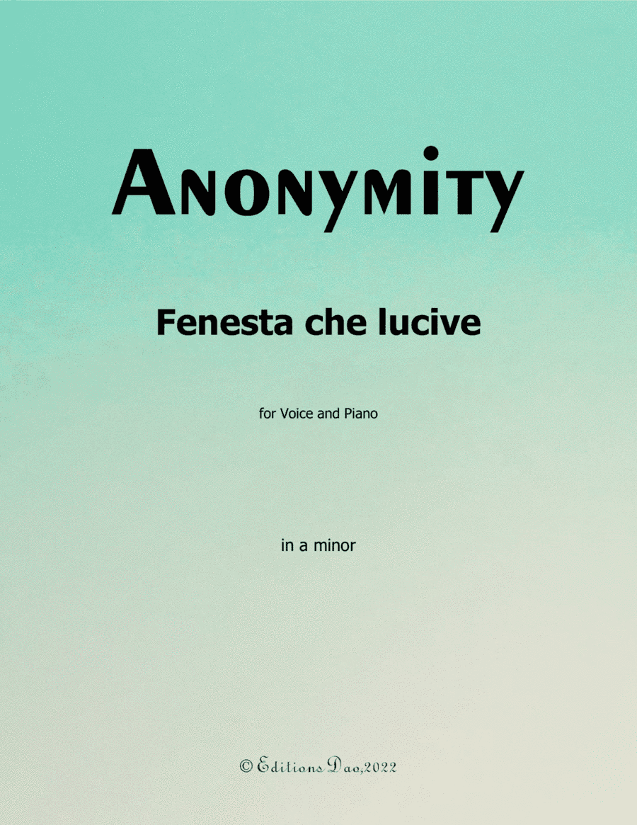Fenesta che lucive, by Nameless, in a minor (arr. Editions Dao)