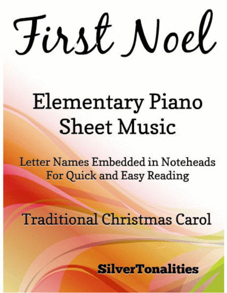 First Noel Elementary Piano Sheet Music (arr. SilverTonalities)