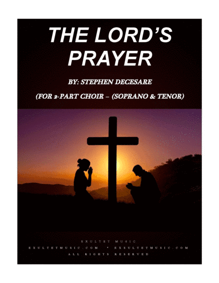 The Lord's Prayer (for 2-part choir - (Soprano and Tenor)