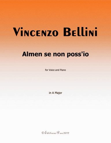 Almen se non poss'io, by Bellini, in C Major (arr. Editions Dao)