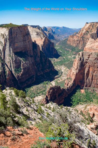 The Weight of the World on your Shoulder
