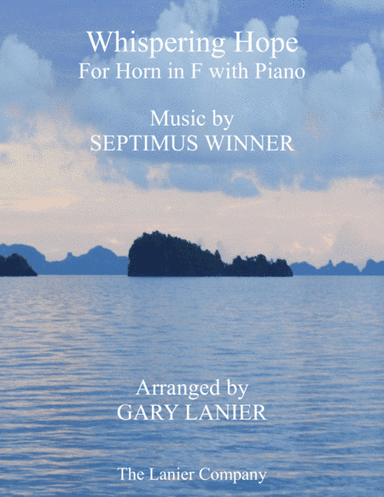 WHISPERING HOPE (Duet – Horn in F & Piano with Score/Part) (arr. Gary Lanier)