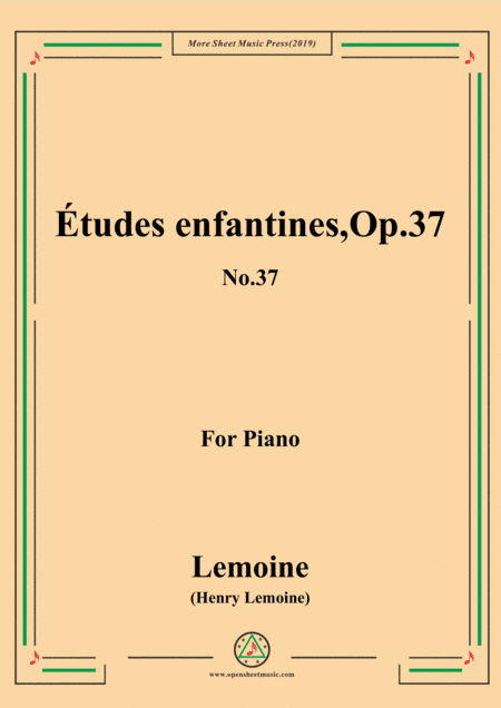 Lemoine-Études enfantines(Etudes) ,Op.37, No.37 (arr. MSM)