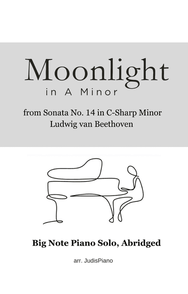 Moonlight in A Minor, from Sonata No. 14 in C# Minor (arr. JudisPiano)